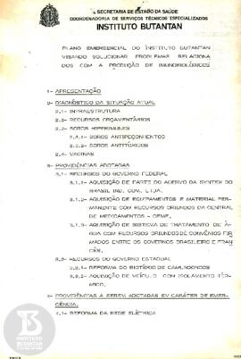 Plano Ermergencial do Instituto Butantan visiando solucionar problemas relacionados com a produçã...