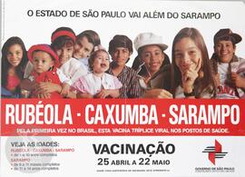 O Estado de São Paulo vai além do Sarampo. Rubéola, caxumba, sarampo