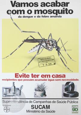 Vamos acabar com o mosquito da dengue e da febre amarela