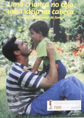 Uma criança no colo, uma ideia na cabeça. "Como foi bom parar de fumar"