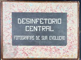 Desinfectorio Central: Fotografias de sua evolução