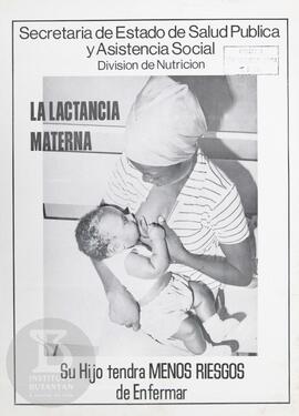 La lactancia materna. Su hijo tendrá menos riesgos de enfermar.