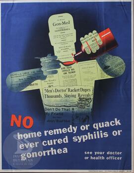 No home remedy or quack ever cured syphilis or gonorrhea