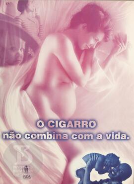 O cigarro não combina com a vida
