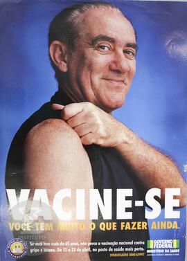 Vacine-se: você tem muito o que fazer ainda