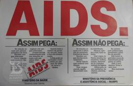 AIDS. Assim pega; Assim não se pega