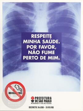 Respeite minha saúde. Por favor, não fume perto de mim