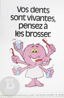 Vos dents sont vivantes, pensez à les brosser.