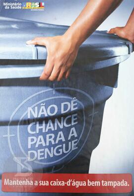 Não dê chance para a dengue: mantenha sua caixa-d'água bem tampada