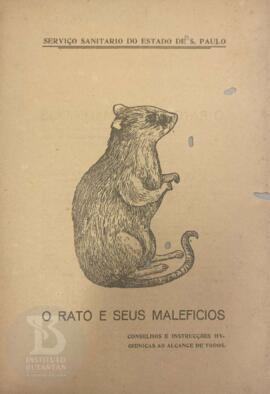 O rato e seus malefícios: conselhos e instrucções hygienicas ao alcance de todos