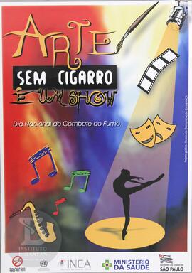 Arte sem cigarro é um show