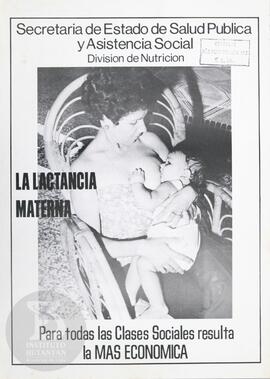 La lactancia materna. Para todas las clases sociales resulta la mas economica.