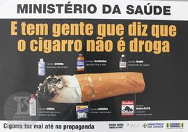 E tem gente que diz que cigarro não é droga. Cigarro faz mal até na propaganda.