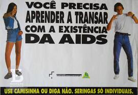 Você precisa aprender a transar com a existência da AIDS