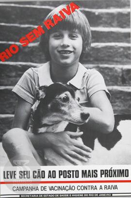 Rio sem raiva: leve seu cão ao posto mais próximo