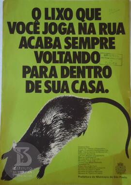 O lixo que você joga na rua acaba sempre voltando para dentro da sua casa