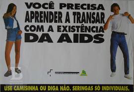 Você precisa aprender a transar com a existência da AIDS