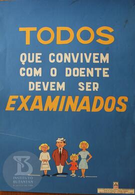 Todos que convivem com o doente devem ser examinados