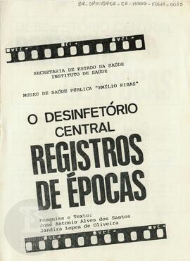 O Desinfetório Central, Registros de Épocas