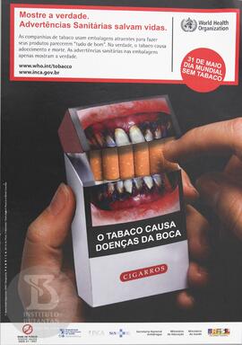 Mostre a verdade. Advertências sanitárias salvam vidas. 31 de maio, Dia Mundial Sem Tabaco