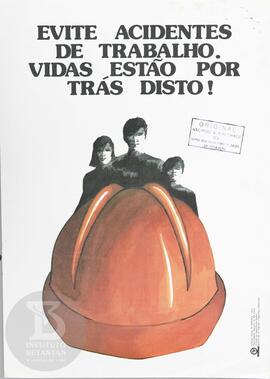 Evite acidentes de trabalho. Vidas estão por trás disto!