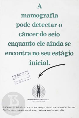 A mamografia pode detectar o câncer do seio enquanto ele ainda  se encontra no seu estágio inicial