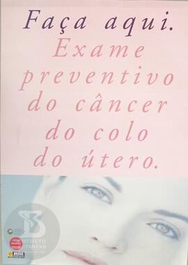 Faça aqui. Exame preventivo do câncer do colo do útero