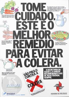 Tome cuidado.  Este é o melhor remédio para evitar a cólera