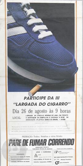 Participe da III "Largada do Cigarro"