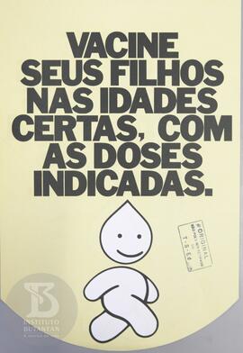 Vacine seus filhos nas idades certas, com as doses indicadas