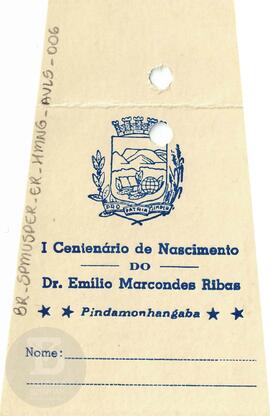 I Centenário de Nascimento do Dr. Emílio Marcondes Ribas