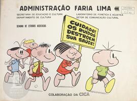 Administração Faria Lima: Cuidado! Os ruídos destroem sua saúde