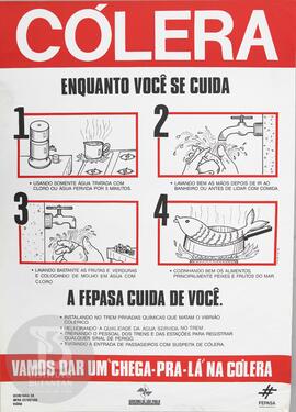 Cólera: enquanto você se cuida a FEPASA cuida de você.
