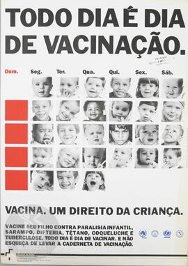 Todo dia é dia de vacinação.