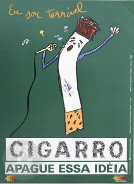 Cigarro: apague essa ideia. "Eu sou terrível"