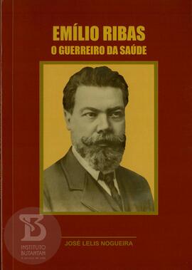 Emílio Ribas, o guerreiro da saúde