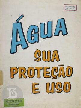 Água, sua proteção e uso