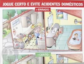 Jogue certo e evite acidentes domésticos