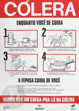 Cólera: enquanto você se cuida a FEPASA cuida de você.