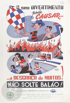 O seu divertimento pode causar a desgraça de muitos!