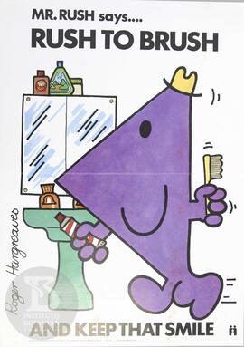 Mr. Rush says...rush to brush