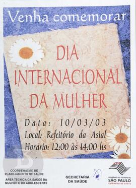Venha comemorar: Dia Internacional da Mulher
