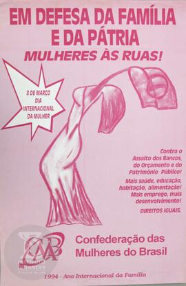 Em defesa da família e da pátria - mulheres às ruas!