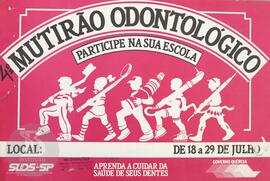 4º Mutirão odontológico. Participe na sua escola