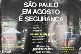 São Paulo em Agosto é segurança