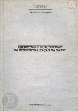 Perspectivas Institucionais da Descentralização na Saúde