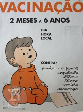 Vacinação. 2 meses a 6 anos.